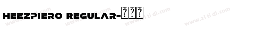 Heezpiero Regular字体转换